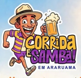 CORRIDA E SAMBA - ETAPA ARARUAMA